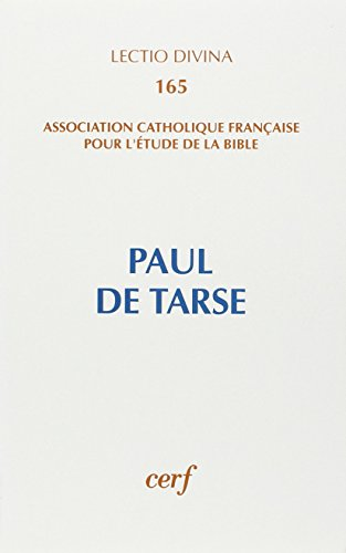 Paul de Tarse. Congr&egrave;s de l' Association catholique fran&ccedil;aise pour l'&eacute;tude de la Bible.