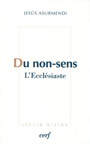 Du non-sens : L'Eccl&eacute;siaste