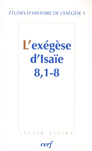 L'Ex&eacute;g&egrave;se d'Isa&iuml;e 8,1-8