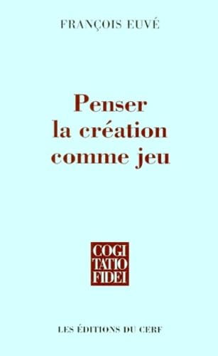 Penser la cr&eacute;ation comme jeu
