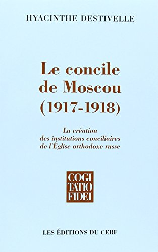 Le Concile de Moscou (1917-1918)
