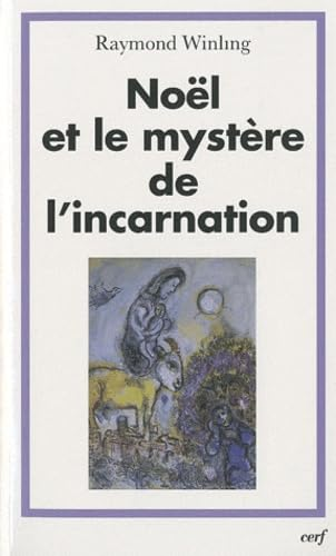 No&euml;l et le myst&egrave;re de l'incarnation