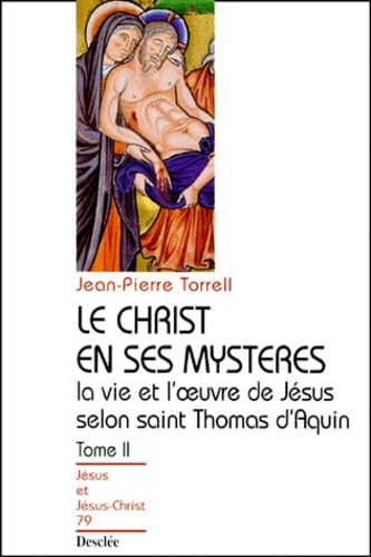 Le Christ en ses myst&egrave;res. Tome 2