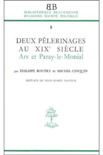 Deux p&eacute;lerinages au 19&egrave; si&egrave;cle: Ars et Paray-le-Monial