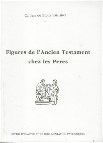 Figures de l'Ancien Testament chez les P&egrave;res