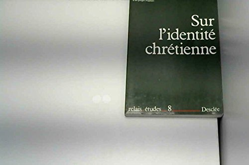 Sur l'identit&eacute; chr&eacute;tienne