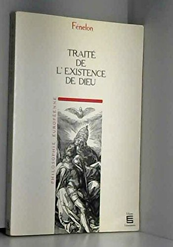 Trait&eacute; de l'existence de Dieu