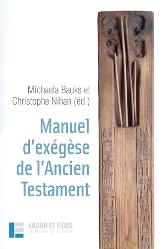 Manuel d'ex&eacute;g&egrave;se de l'Ancien Testament