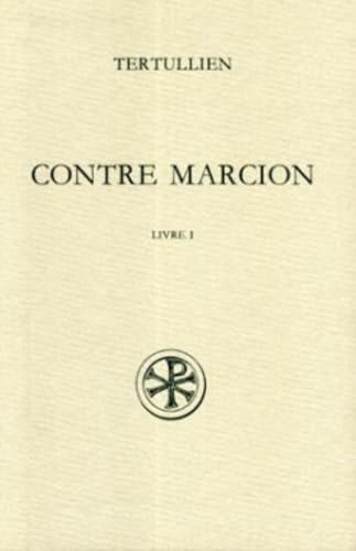 Contre Marcion. Livre I