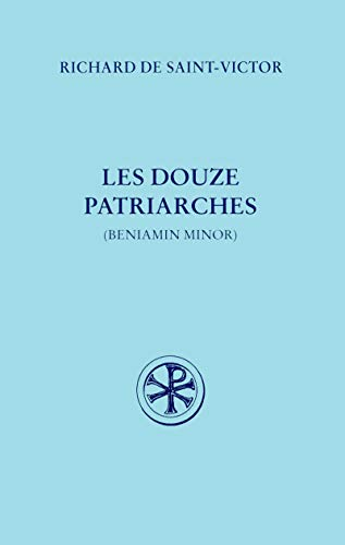 Les Douze patriarches ou Beniamin minor