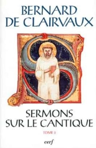 Sermons sur le Cantique: tome 2: sermons 16-32
