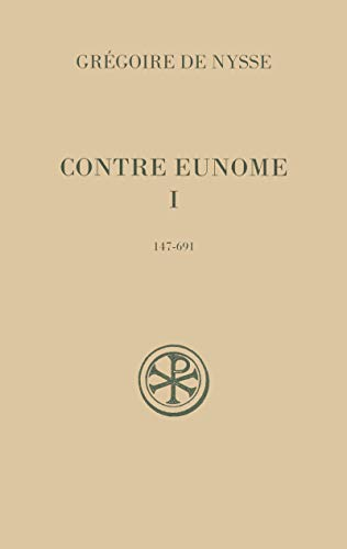 Contre Eunome I : 147-691
