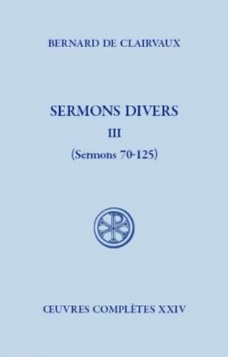 Sermons divers Tome III (sermons 70-125)