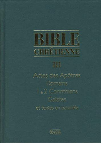 Bible chr&eacute;tienne. 3* - Commentaires