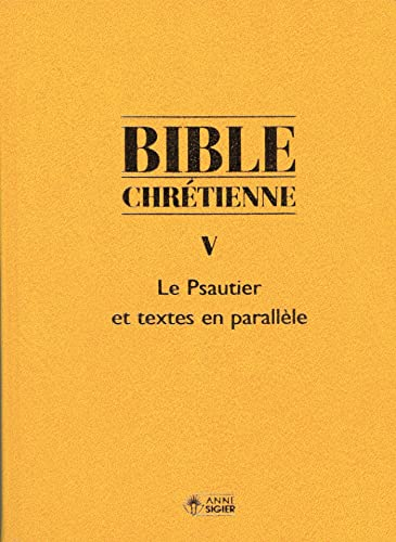 Bible chr&eacute;tienne. 5* - Commentaires
