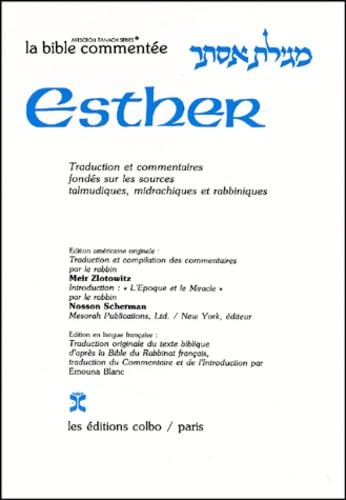 La Bible comment&eacute;e : Esther