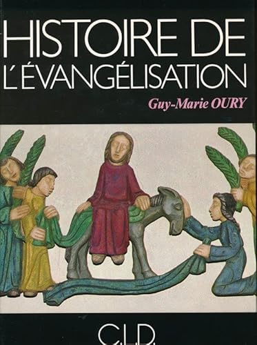 Histoire de l'&eacute;vang&eacute;lisation