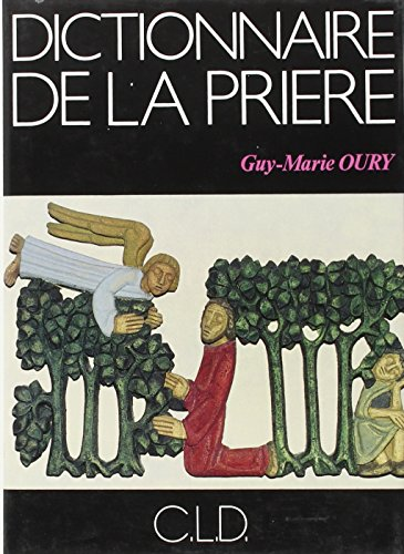 Dictionnaire de la pri&egrave;re