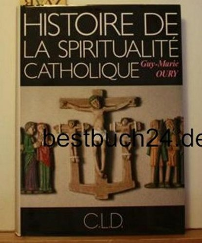 Histoire de la spiritualit&eacute; catholique
