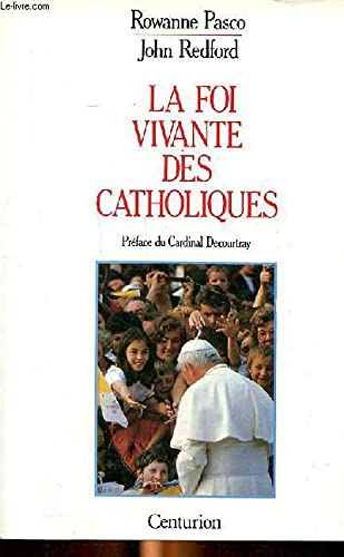 La Foi vivante des catholiques