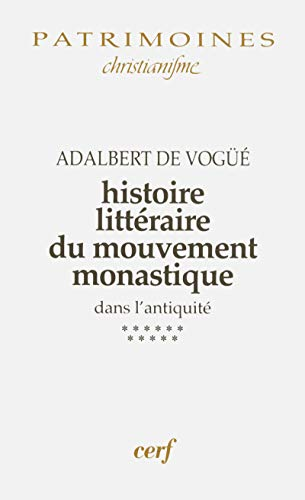 Histoire litt&eacute;raire du mouvement monastique dans l'antiquit&eacute;: Le Monachisme latin: La Gaule franque et l'Espagne wisigothique (VI&egrave;-VII&egrave; si&egrave;cle)