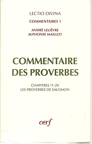 Commentaire des proverbes: les proverbes de Salomon chap. 10-18