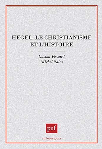 Hegel, le christianisme et l'histoire