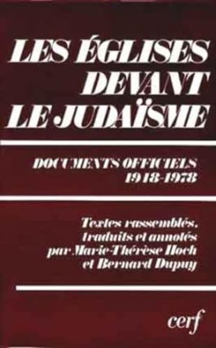 Les Eglises devant le Juda&iuml;sme: documents officiels, 1948-1978