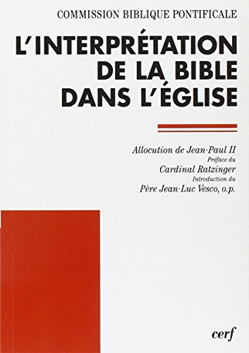 L'Interpr&eacute;tation de la Bible dans l'Eglise