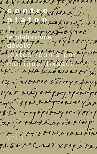 Contre Platon. 1 - Le platonisme