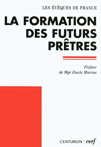 La formation des futurs pr&ecirc;tres