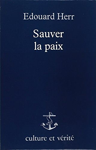 Sauver la paix: qu'en dit l'Eglise?