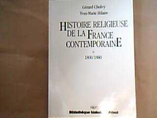 Histoire religieuse de la France contemporaine. 1 - 1800-1880