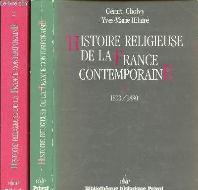 Histoire religieuse de la France contemporaine. 2 - 1880-1930