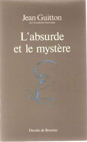 L'Absurde et le myst&egrave;re