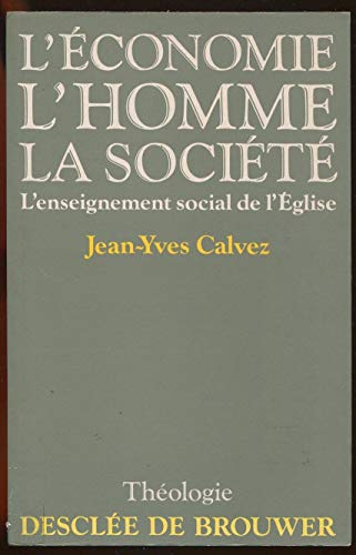 L'Economie, l'homme, la soci&eacute;t&eacute;