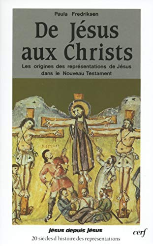 De J&eacute;sus aux Christs