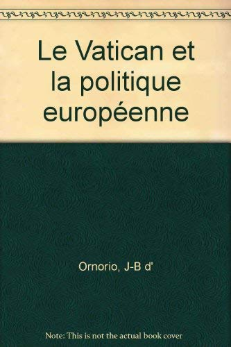 Le Vatican et la politique europ&eacute;enne