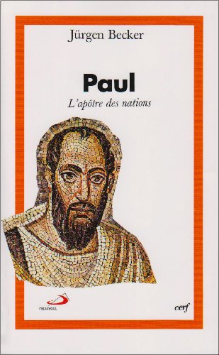 Paul, l'ap&ocirc;tre des nations