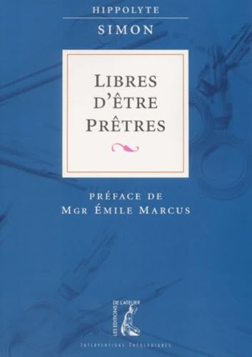 Libres d'&ecirc;tre pr&ecirc;tres