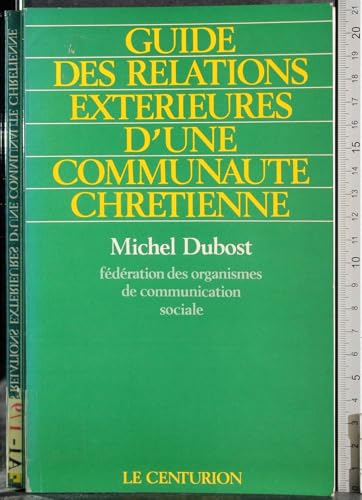 Guide des relations ext&eacute;rieures d'une communaut&eacute; chr&eacute;tienne
