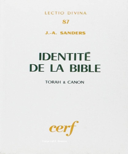 Identit&eacute; de la bible: Torah et canon