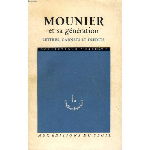Mounier et sa g&eacute;n&eacute;ration