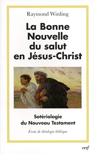 La Bonne Nouvelle du salut en J&eacute;sus-Christ