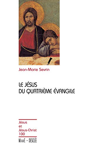 Le J&eacute;sus du quatri&egrave;me &eacute;vangile