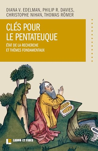 Cl&eacute;s pour le Pentateuque : Etat de la recherche et th&egrave;mes fondamentaux