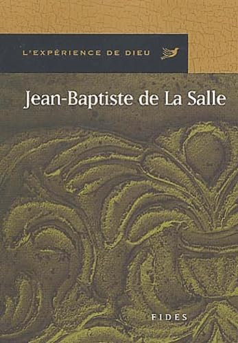 L'exp&eacute;rience de Dieu avec Jean-Baptiste de La Salle