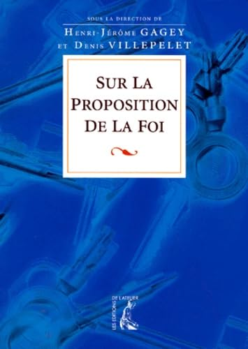Sur la proposition de la foi