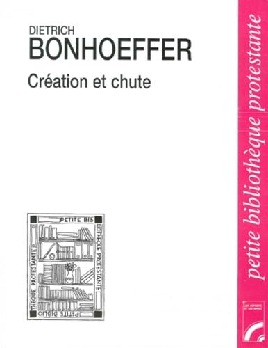 Cr&eacute;ation et chute : Ex&eacute;g&egrave;se th&eacute;ologique de Gen&egrave;se 1-3