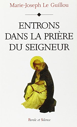 Entrons dans la pri&egrave;re du Seigneur